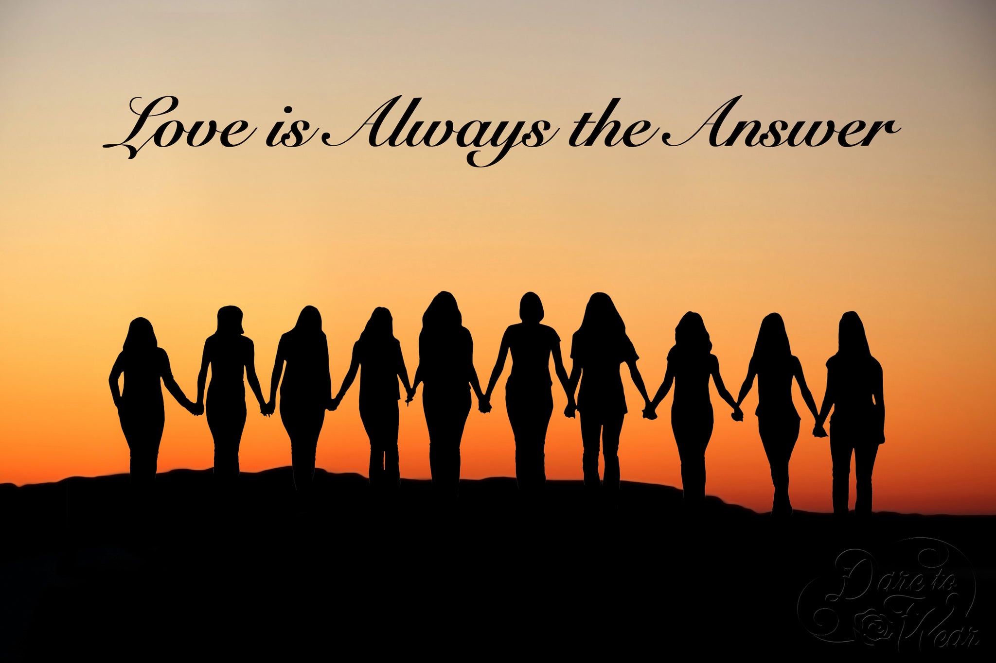 Love is Always the Answer